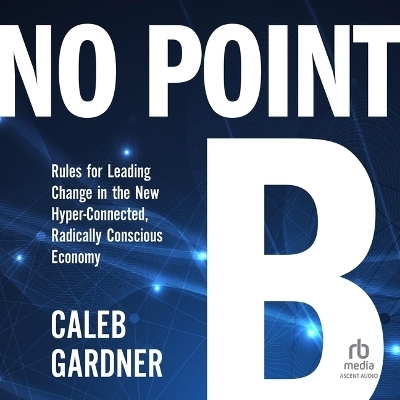 No Point B - Caleb Gardner