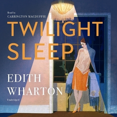 Twilight Sleep - Edith Wharton