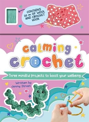 Calming Crochet - Jenny Street