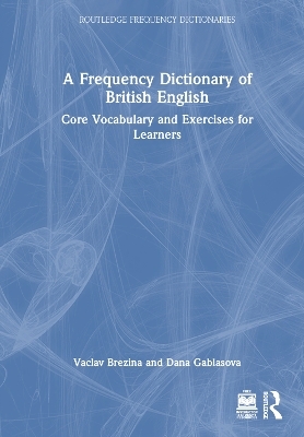 A Frequency Dictionary of British English - Vaclav Brezina, Dana Gablasova