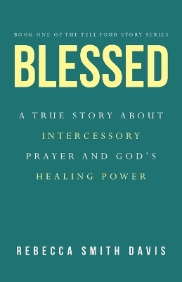 Blessed - Rebecca Smith Davis