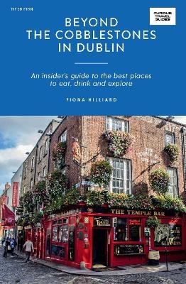 Beyond the Cobblestones in Dublin - Fiona Hilliard