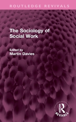 The Sociology of Social Work - 