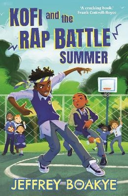 Kofi and the Rap Battle Summer - Jeffrey Boakye