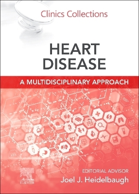 Heart Disease: A Multidisciplinary Approach - 