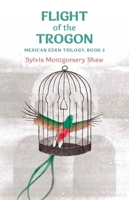 Flight of the Trogon - Sylvia Montgomery Shaw