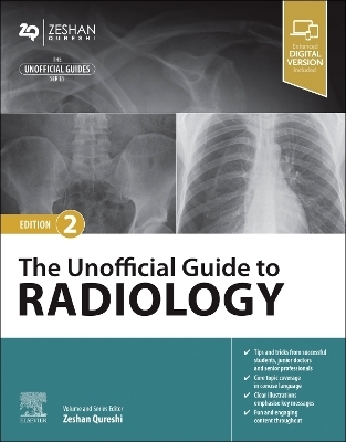 The Unofficial Guide to Radiology - Zeshan Qureshi