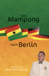 Von Mampong nach Berlin - James Ohene Sarpong