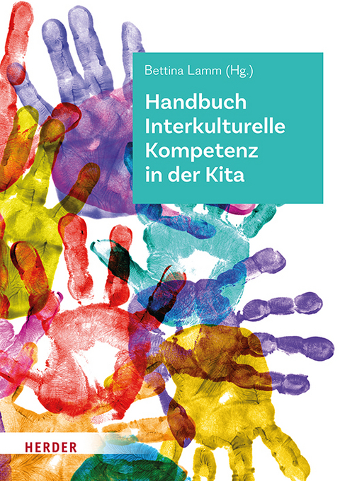 Handbuch Interkulturelle Kompetenz in der Kita - 