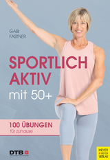 Sportlich aktiv mit 50+ - Gabi Fastner