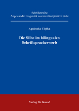 Die Silbe im bilingualen Schriftspracherwerb - Agnieszka Ciężka