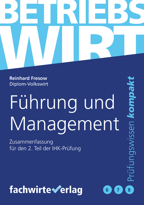 Führung und Management - Reinhard Fresow