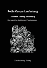 Zwischen Zwanzig und Dreißig - Robin Caspar Laufenburg