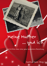 Meine Mutter ... und ich - 