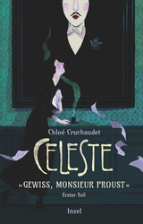 Céleste - »Gewiss, Monsieur Proust« - Chloé Cruchaudet