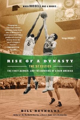 Rise of a Dynasty - Bill Reynolds