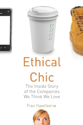 Ethical Chic - Fran Hawthorne