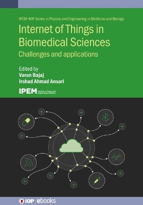 Internet of Things in Biomedical Sciences - 