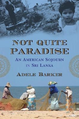 Not Quite Paradise - Adele Barker