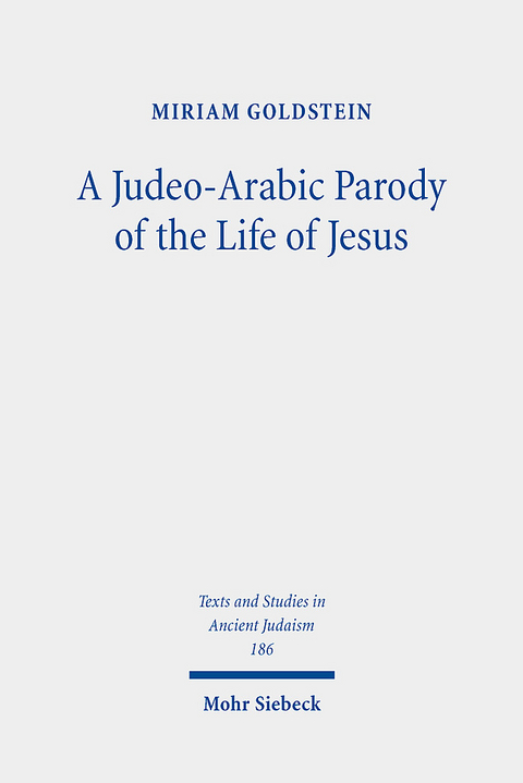 A Judeo-Arabic Parody of the Life of Jesus - Miriam Goldstein