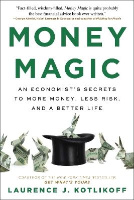 Money magic - Laurence J. Kotlikoff