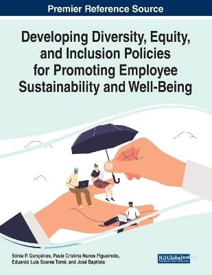 Developing Diversity, Equity, and Inclusion Policies for Promoting Employee Sustainability and Well-Being - 