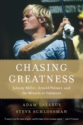 Chasing Greatness - Adam Lazarus, Steve Schlossman