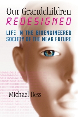 Our Grandchildren Redesigned - Michael Bess