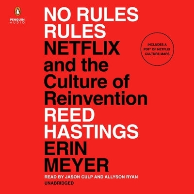 No Rules Rules - Reed Hastings, Erin Meyer