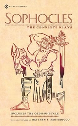 Sophocles: The Complete Plays - Sophocles