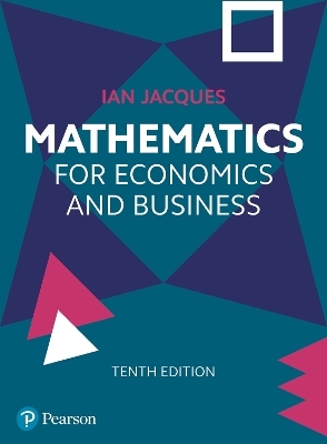 Mathematics for Economics and Business - Ian Jacques