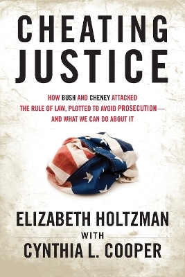 Cheating Justice - Elizabeth Holtzman, Cynthia Cooper