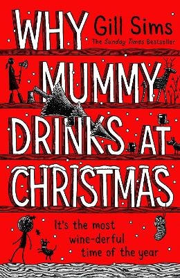 Why Mummy Drinks at Christmas - Gill Sims