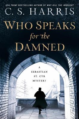 Who Speaks for the Damned - C. S. Harris