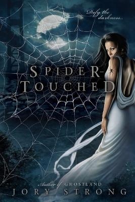 Spider-Touched - Jory Strong