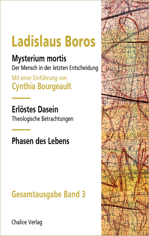 Mysterium mortis | Erlöstes Dasein | Phasen des Lebens - Ladislaus Boros