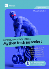 Übersetzungstexte Latein - Mythen frech inszeniert - Magdalena Keßler