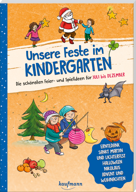 Unsere Feste im Kindergarten - Lena Buchmann