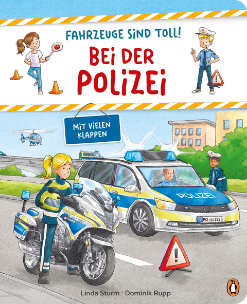 Fahrzeuge sind toll! - Bei der Polizei - Linda Sturm