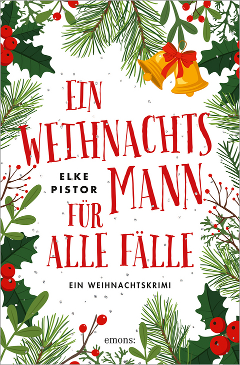 Ein Weihnachtsmann für alle Fälle - Elke Pistor