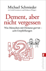 Dement, aber nicht vergessen - Michael Schmieder, Uschi Entenmann