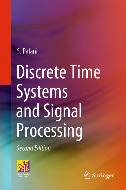 Discrete Time Systems and Signal Processing - S. Palani