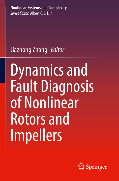 Dynamics and Fault Diagnosis of Nonlinear Rotors and Impellers - 