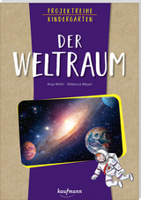 Der Weltraum - Anja Mohr