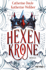 Hexenkrone - Catherine Doyle, Katherine Webber