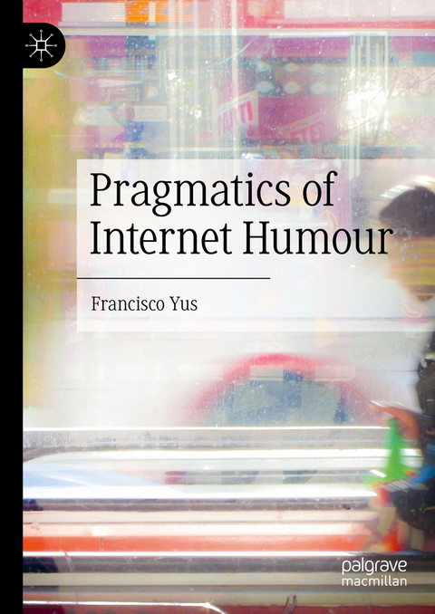 Pragmatics of Internet Humour - Francisco Yus