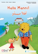 Hallo Manni! Hallo Medo! Arbeitsbuch für den Erstsprachenunterricht Arabisch in der 1. Klasse Volksschule zur mehrsprachigen Alphabetisierung - Roland Tschische, Angela Himsl, Mahmoud Kasem, Mohamed Bassam Kabbani