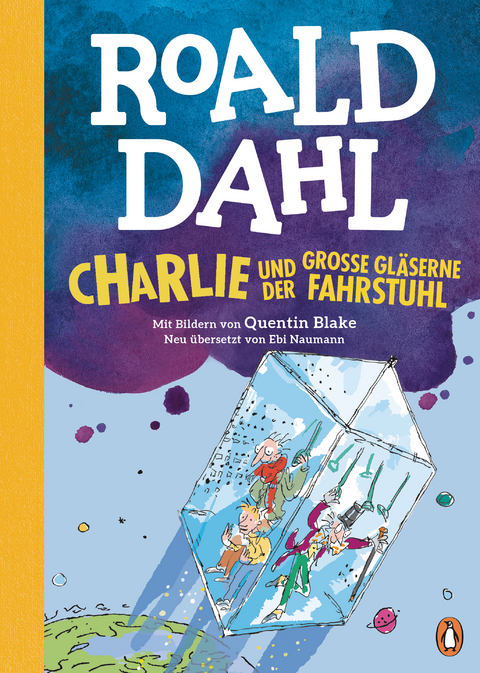 Charlie und der große gläserne Fahrstuhl - Roald Dahl