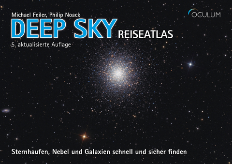 Deep Sky Reiseatlas - Michael Feiler, Philip Noack