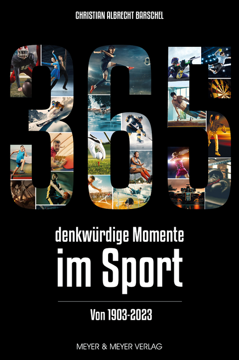 365 denkwürdige Momente im Sport - Christian Albrecht Barschel